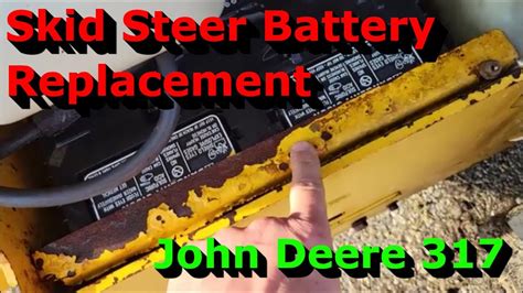 john deere 317 skid steer battery|john deere 317 battery replacement.